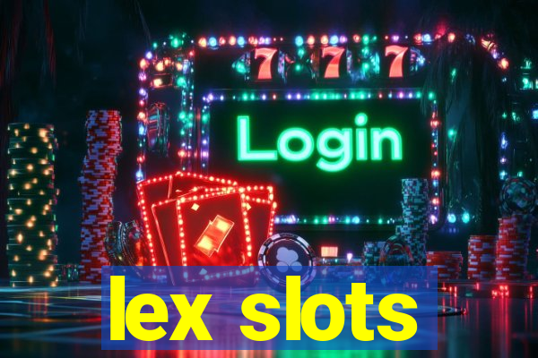 lex slots